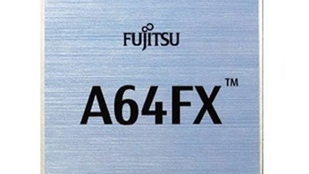 52核+7nm工艺：FUJITSU 富士通 发布 A64FX 处理器