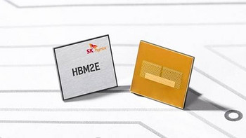 单芯最大16G、带宽提升50%：SK 海力士 发布 HBM2E 颗粒，2020年量产