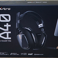打开新世界的大门：罗技（G）Astro A40游戏耳机+Mixamp调音器套装体验评测