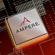 Ampere 宣布全球首款 256 核心处理器：3nm 工艺、Arm 架构
