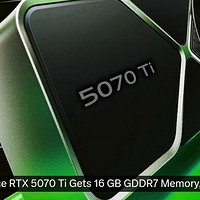 网传丨NVIDIA RTX 5070 Ti 采用 16GB GDDR7显存，功耗增至 350W，核心或增加，单16Pin 供电