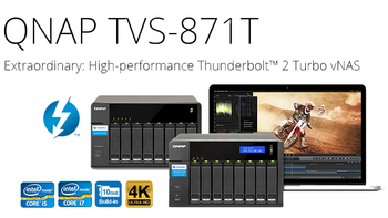 双10Gbps网卡+Thunderbolt 2接口：QNAP 威联通 发布 TVS-871T NAS