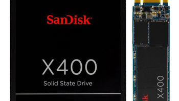 OEM的大容量选择：SanDisk 闪迪 发布 X400 固态硬盘