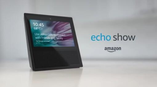 首款可触屏人工智能语音设备：Amazon 亚马逊 发布 Echo Show