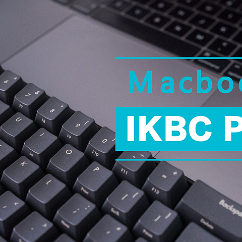 生产力爆棚——IKBC Poker2机械键盘搭配Macbook Pro