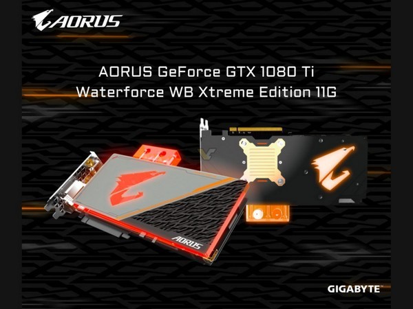 水冷压制高温：GIGABYTE 技嘉 发布 两款“AORUS 猎鹰” GTX 1080 Ti WaterForce Xtreme Edition 显卡