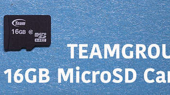 便宜有原因—TEAM 十铨 GROUP 16G MicroSD 储存卡 开箱