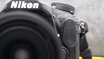 重吃药丸，入手NIKON 尼康 D500 单反相机