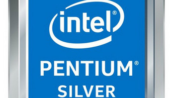 四核/四线程、超低功耗：intel 英特尔 发布 Pentium Silver 奔腾银牌 和 Celeron 新一代处理器