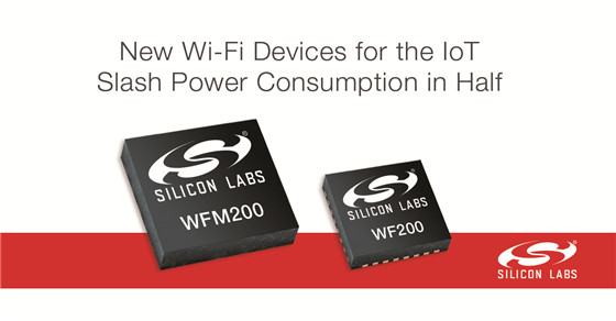 低功耗、IoT专用：Silicon Labs 芯科科技 发布 WF200收发器 和 WFM200模块