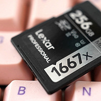 当高性能遇见高性价比，Lexar雷克沙 1667x  256G SD卡入手实测