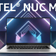 intel英特尔NUC M15 Laptop Kit 11代白牌笔记本 拆机综合性能评测 