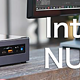 钢炮合体！——NUC Kits装机指南