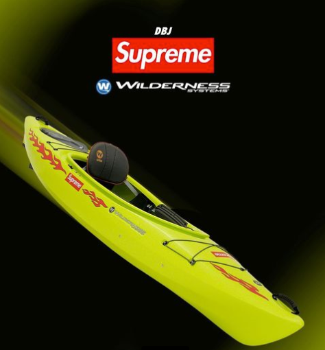 联名过气？价格够酷！Supreme × Wilderness Systems皮划艇联名款正式发售