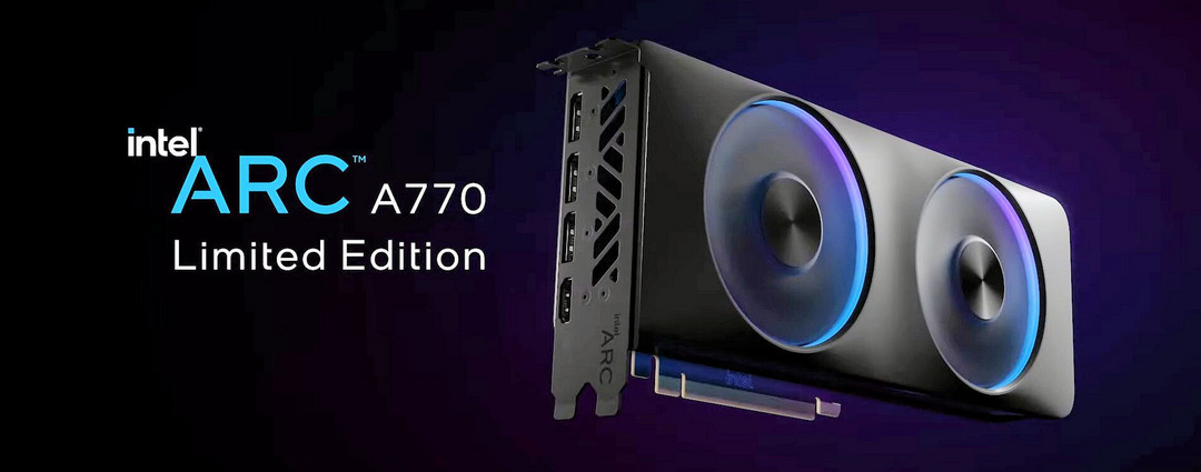 英特尔发布 Arc A770 游戏显卡，对标AMD和NVIDIA售价500-600美元显卡