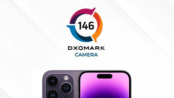 DXOMARK 公布 iPhone 14 Pro 影像得分：总分146分，位列第二