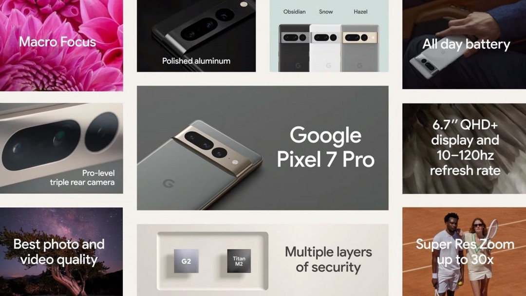 谷歌发布 Pixel 7 系列新机，搭 Tensor G2 自研芯、5000万像素主摄