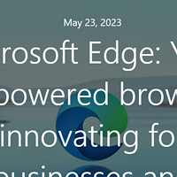 科普+解疑 篇四：微软在 Build 2023 大会介绍Edge新功能--集成Microsoft 365 Copilot、设计更新等