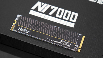 评测体验 篇四：朗科N7000-t PCIe 4.0 SSD评测：感受一下7000+MB/s极速！