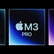 苹果全新 M3 系列芯片发布：3nm 工艺、性能提升 30%、引入动态缓存技术、硬件级光追