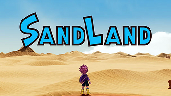 《SAND LAND》游玩心得：忠实呈现了鸟山明的机械世界