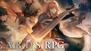 这个游戏值得买吗？ 篇六十四：《雾隐战记C.A.R.D.S.RPG》：跌倒、爬起、最后再慢慢地迈步向前