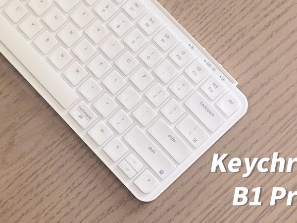 打工人的究极便携键盘！轻薄静音且三模！这才是一身班味的归宿 —— Keychron B1 Pro｜打字音