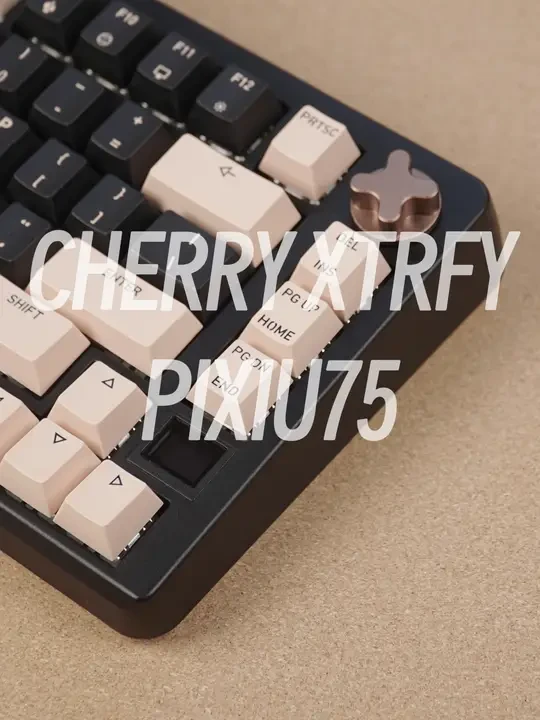 CHERRY XTRFY 第一把客制化键盘——PIXIU75 #热点 #数码科技 #机械键盘