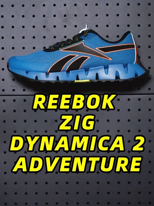 配色绝了！但是这重量真受不了！
REEBOK ZIG DYNAMICA 2 ADVENTURE
#分享好鞋 #鞋狗的日常 #抖音球鞋测评 #新鞋开箱 #锐步