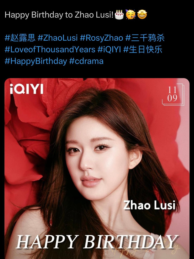 241109｜赵露思生日祝福怎么能少了 爱奇艺国际iqiyi爱奇艺国际（ins/FB/X推特，甚至FB还发了快拍）iqiyi Thailand （泰国）iqiyi Malaysia （马来西亚）目前，