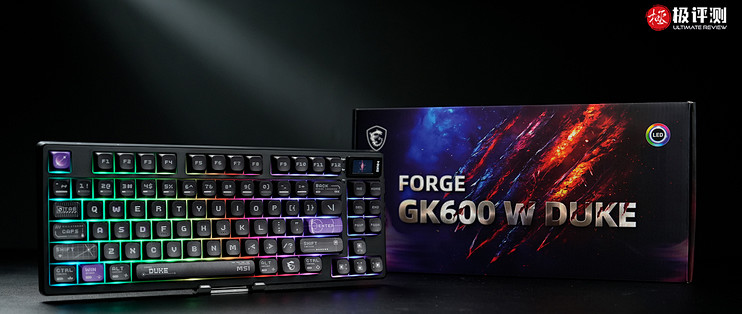 微星FORGE GK600W DUKE三模机械键盘体验 当龙爵信仰遇上极致手感