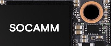 三星电子ESG报告确认其加入SOCAMM内存模块战场