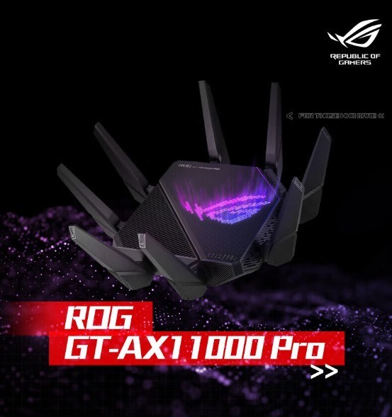 游戏宅的福音！ROG GT-AX11000 Pro，让你网速起飞，敌人懵圈！