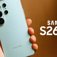 数码资讯 篇零：三星GalaxyS26 Ultra真机细节泄露：6.9英寸OLED屏+200MP主摄，猛