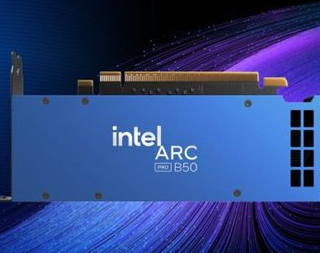 打败NVIDIA A1000？Intel锐炫Pro B50凭高性价比走红