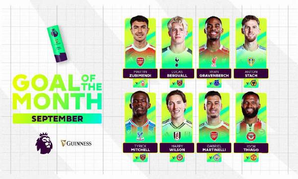 Guinness 英超9月最佳进球候选名单公布，你认为哪球最为精彩？🔫苏比门迪凌空世界波⚪贝里瓦尔头球吊射🔴赫拉芬贝赫灵巧端射⚪斯塔赫任意球十分角🦅米切尔凌空斩🌾威尔逊精准推射🔫马丁内利吊射绝平🐝蒂亚