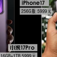 价格都是5999元,是选iPhone17丐版好,还是买小米17Pro顶配版好？