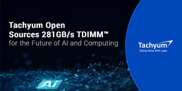 Tachyum发布新型TDIMM内存技术 单条带宽达281 GB/s
