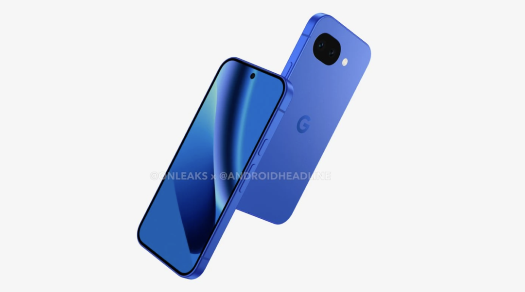 谷歌Pixel 10a渲染图曝光:多彩配色搭配亲民定价