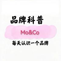 每天认识一个品牌 | Mo&Co