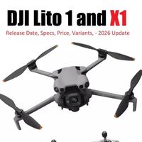 大疆全新无人机Lito 1与X1：模块化、内置5G、鱼眼+激光+红外360度避障.......
