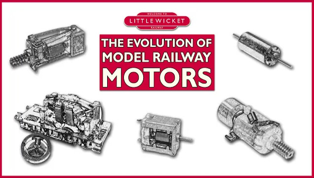 [生肉]火车模型电机马达发展史[Little Wicket]