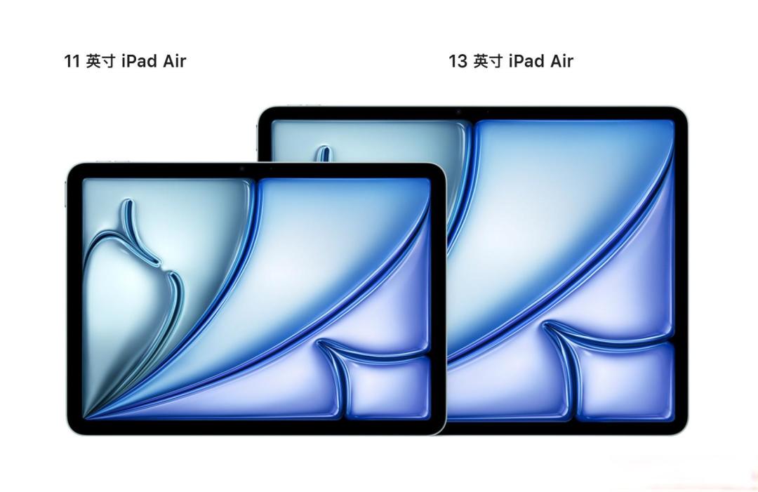 苹果M4 iPad Air发布：性能越级，加量不加价，新增13英寸版