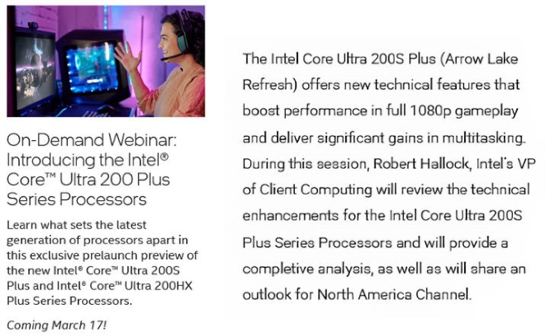 定档3月17日!Intel将举办酷睿Ultra 200S/HX Plus研讨会:主打1080p性能