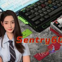 Sentry60 | 机甲之骨丶玩的开始 | Sensy | 堕天使键帽 | 凯华极光磁轴