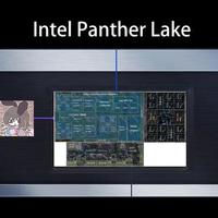 英特尔“Panther Lake - H”移动端处理器细节大曝光