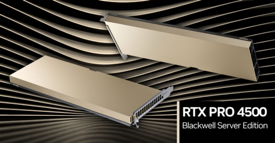 起步价约2.94万元!英伟达RTX PRO 4500服务器卡发布:10496CUDA核心+无风扇设计