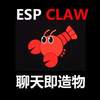 esp claw聊天即造物，esp32s3聊天造物边缘智能体应用