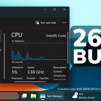微软发布 Windows 11 26H1 最新版 Build 28020.2075 系统更新：新的任务管理器和反馈中心、改进输入体验