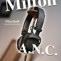 Marshall Milton ANC评测：复古外观下的音质与降噪双重进阶
